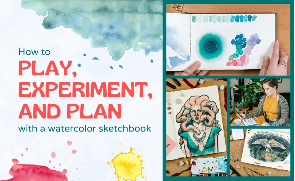 How To Play, Experiment, & Plan With A Watercolor Sketchbook